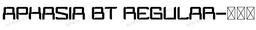 Aphasia BT Regular字体转换